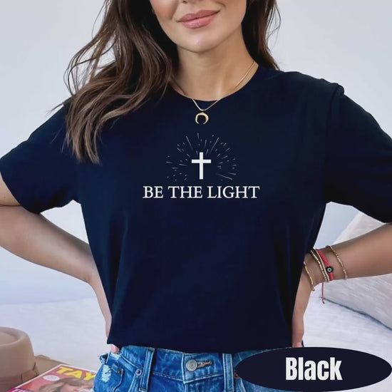 Be The Light Unisex T-Shirt Inspirational Christian Shirt Gift for Believers Faith-Based Apparel Christian Streetwear Uplifting Message